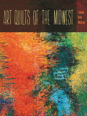 cover image of Art Quilts the Midwest
